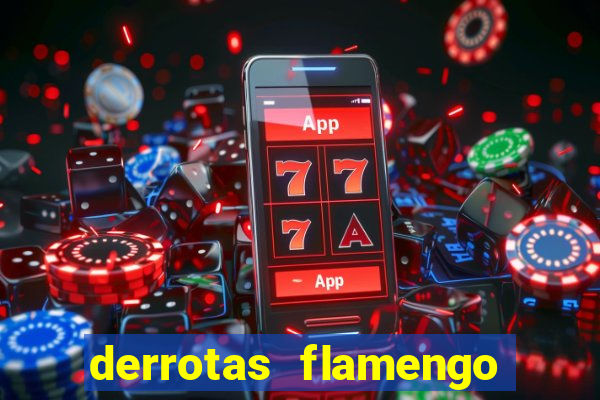 derrotas flamengo 2019 brasileiro